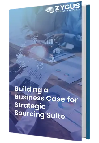 Building a Business Case for Strategic Sourcing Suite