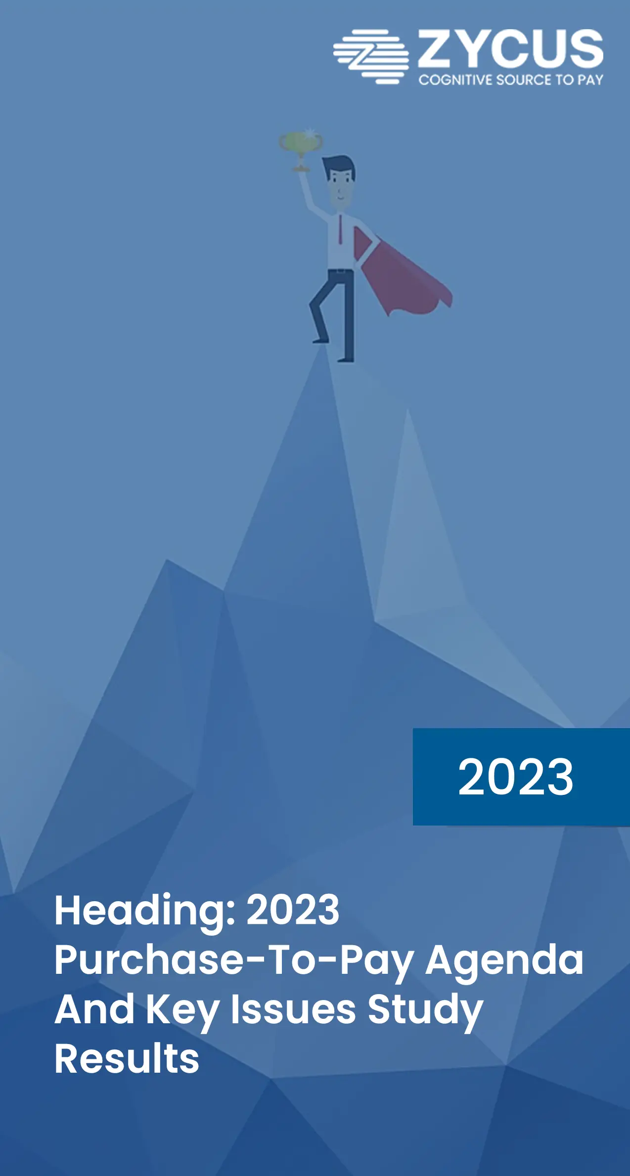 Heading 2023 Purchase-To-Pay Agenda And Key Issues Study Results