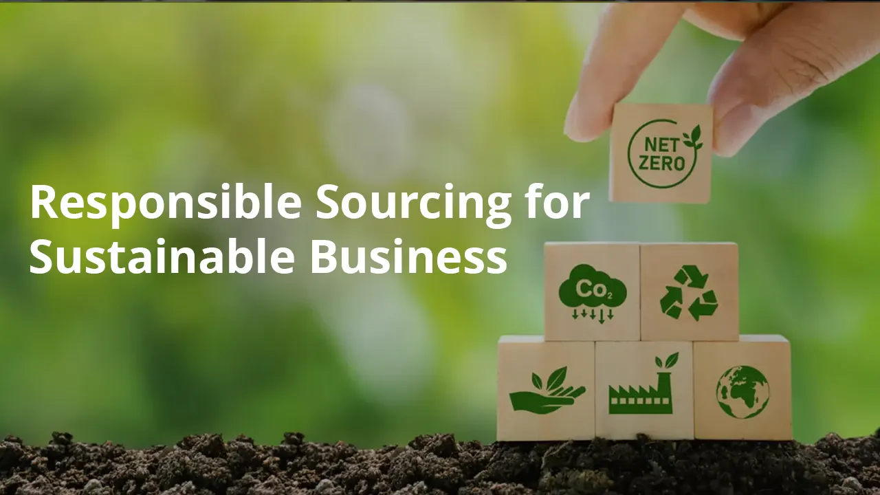 Responsible Sourcing