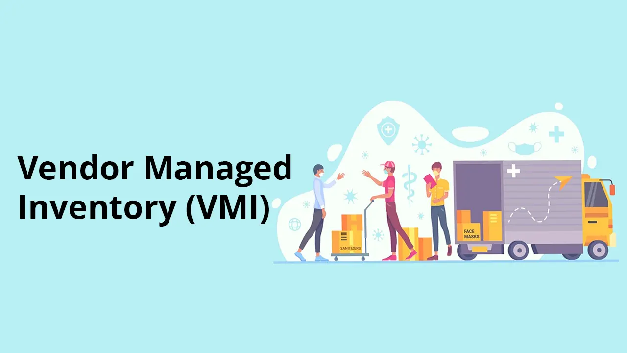 Vendor Managed Inventory