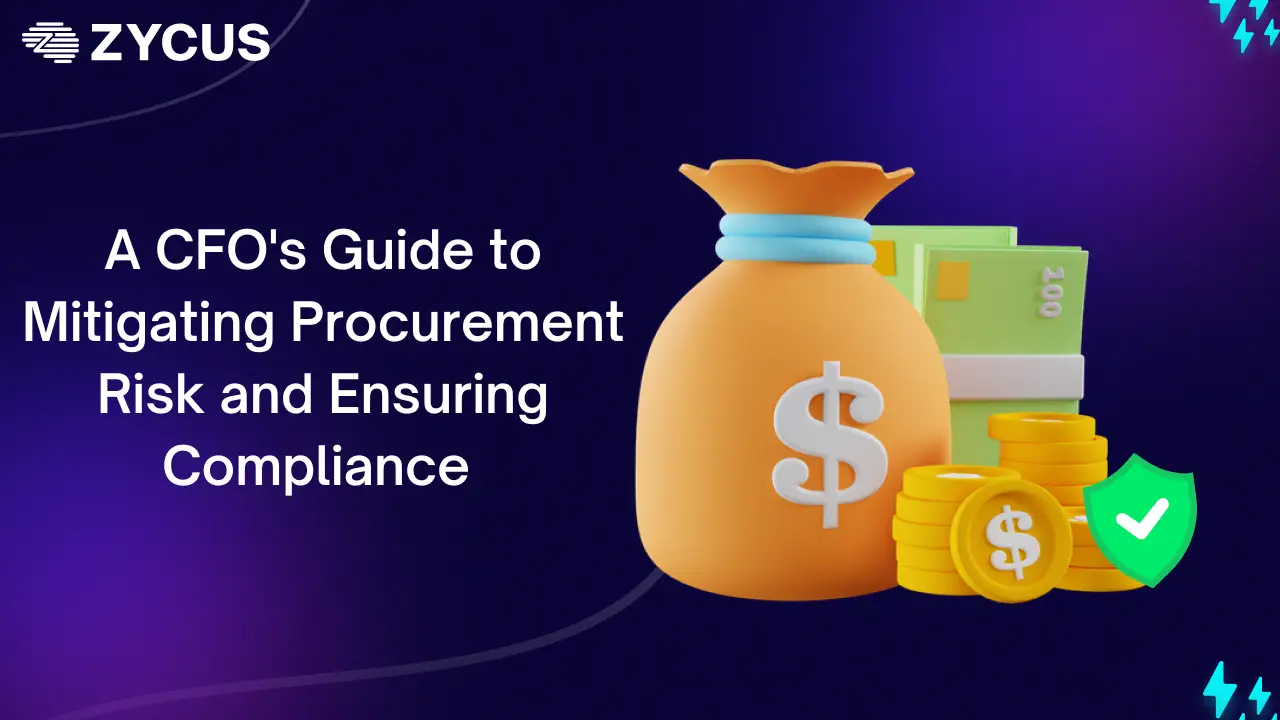 A CFO’s Guide to Mitigating Procurement Risk and Ensuring Compliance